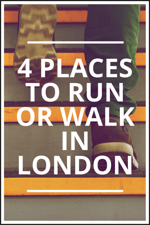 4 Places to Run or Walk in London.png